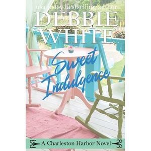 Sweet Indulgence -- Debbie White
